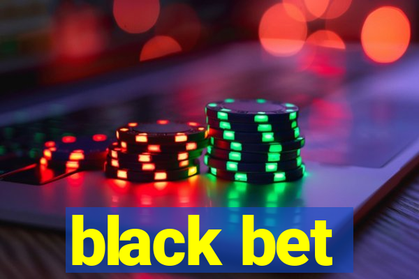 black bet